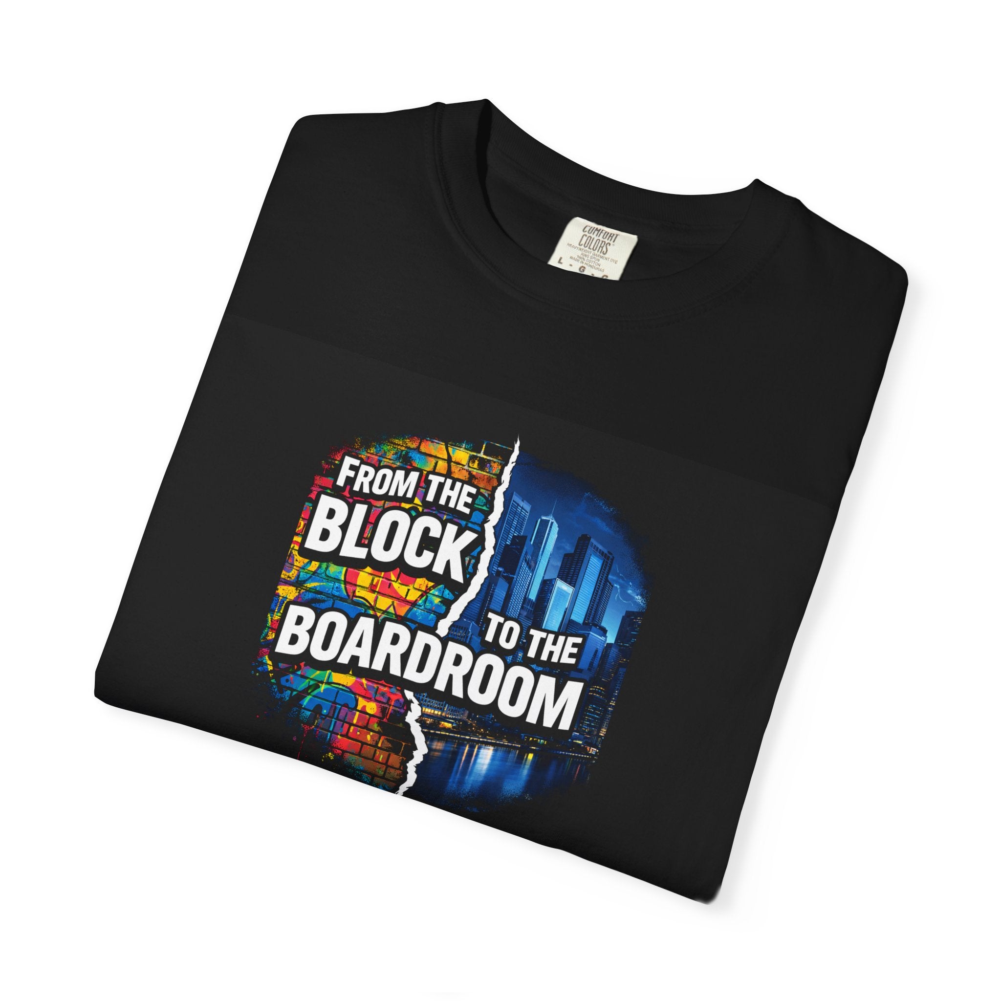 From the Block to the Boardroom T-Shirt