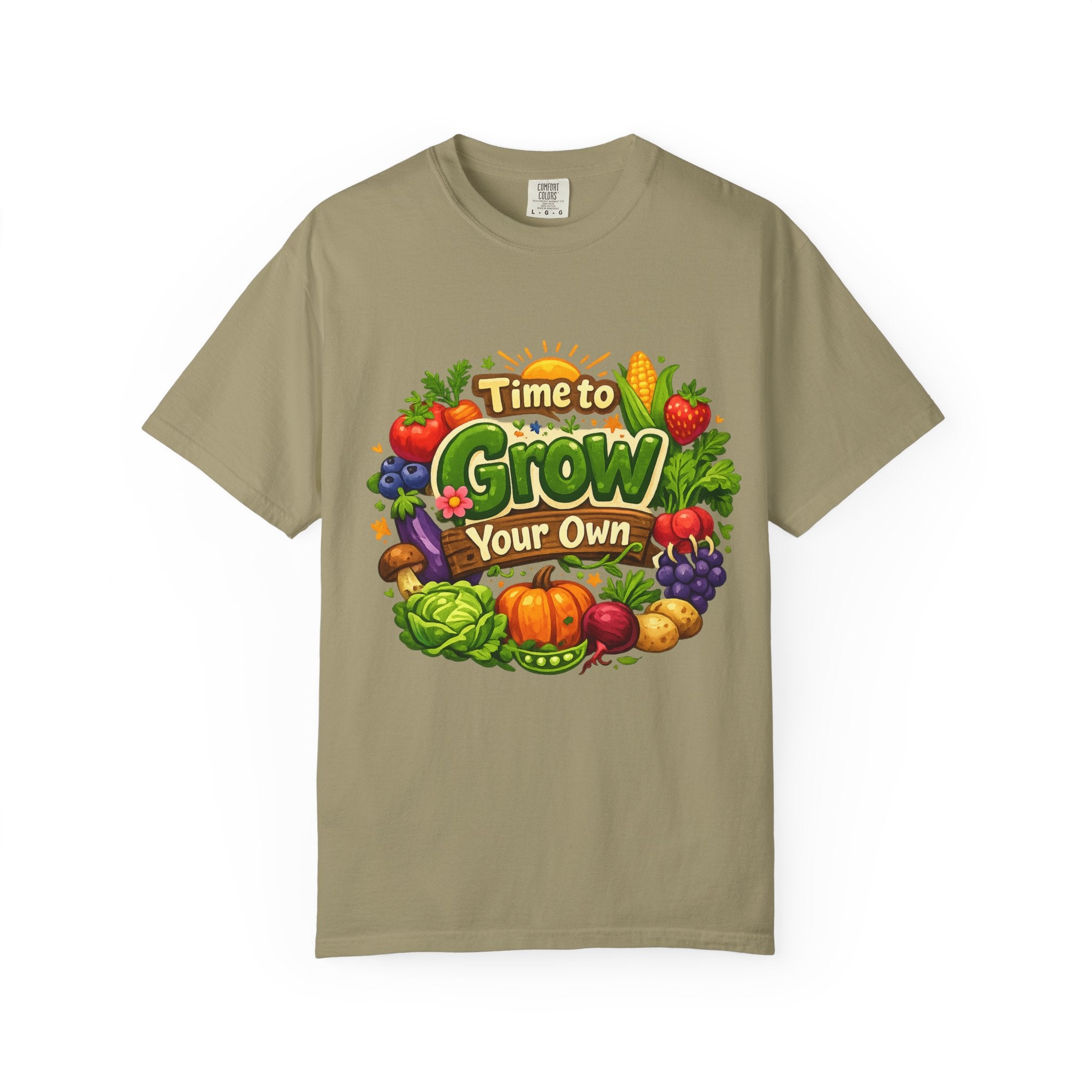 Time to Grow Your Own - Graphic Tee