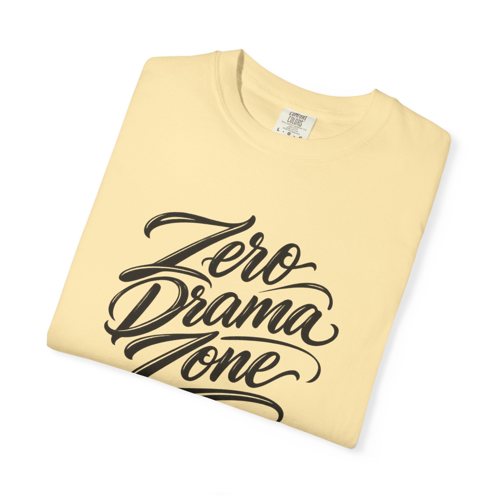 Zero Drama Zone T-Shirt — Casual Graphic Tee for Calm, Conflict-Free Vibes