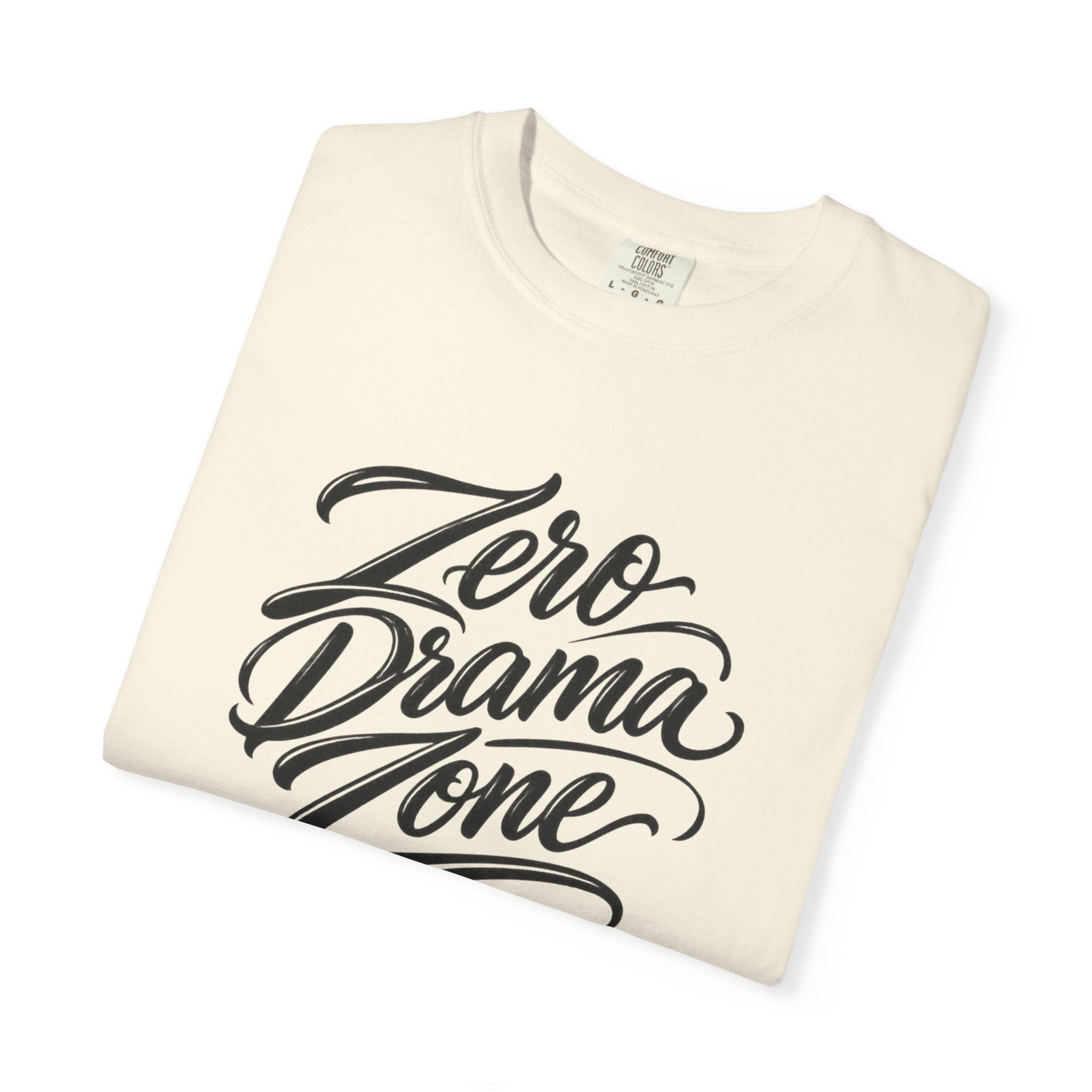 Zero Drama Zone T-Shirt — Casual Graphic Tee for Calm, Conflict-Free Vibes