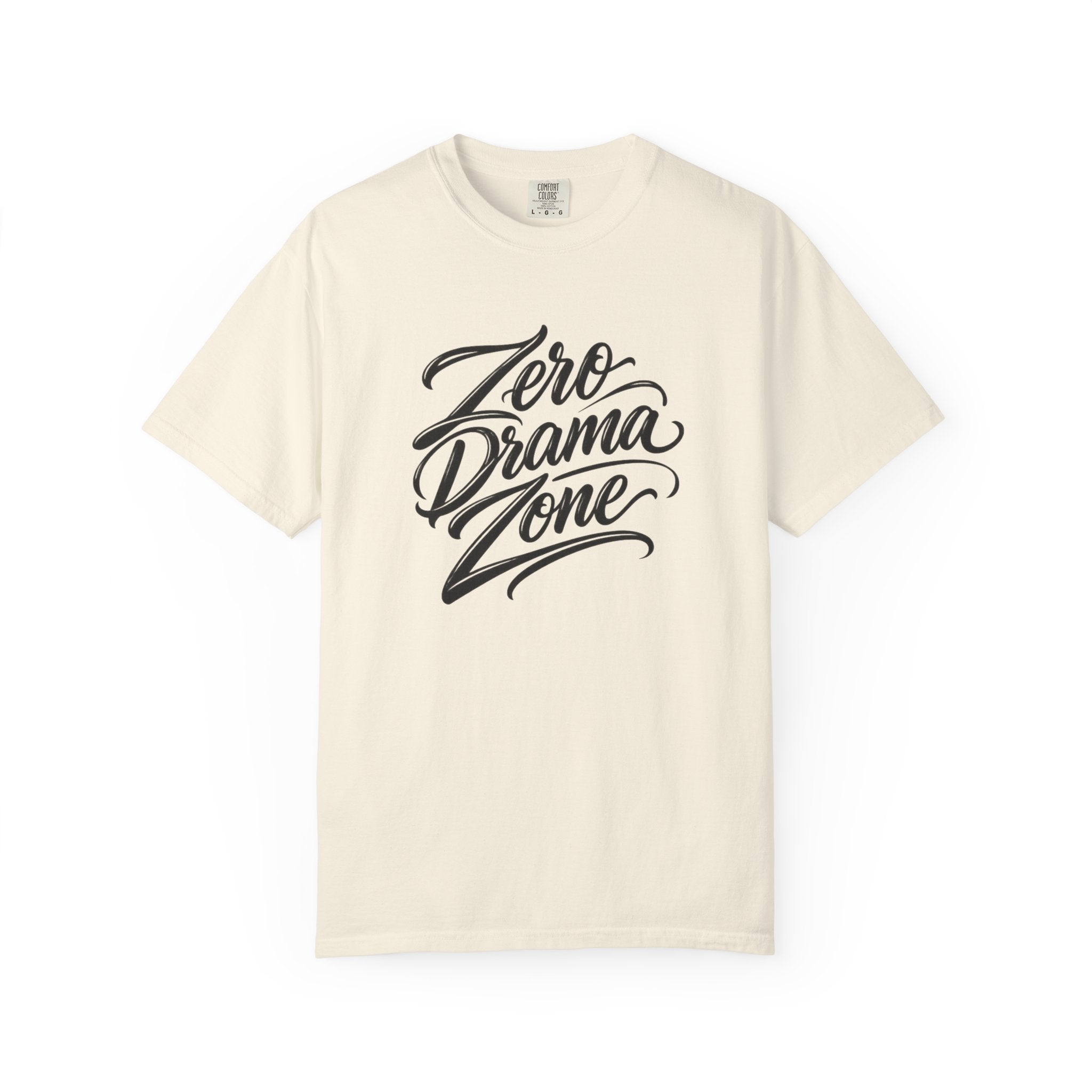 Zero Drama Zone T-Shirt — Casual Graphic Tee for Calm, Conflict-Free Vibes