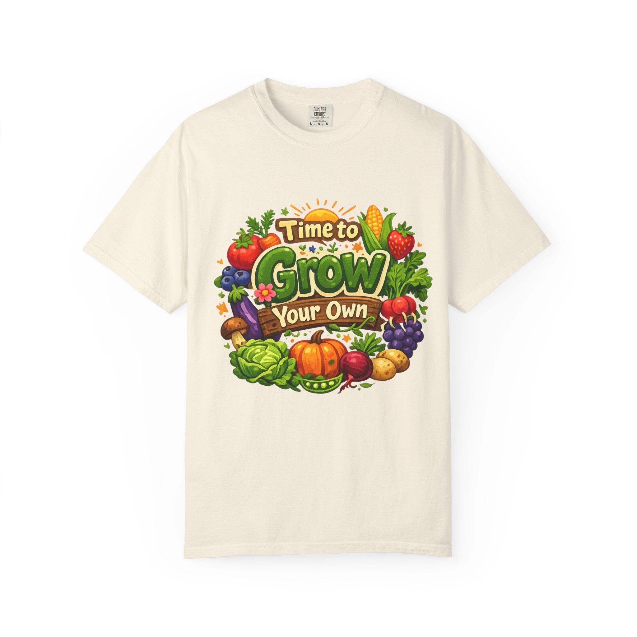 Time to Grow Your Own - Graphic Tee